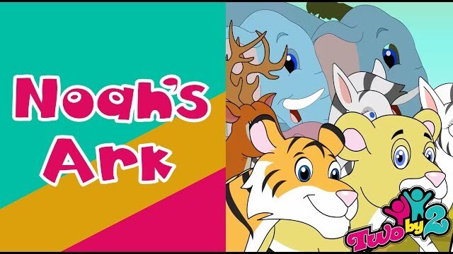 Noah's Ark - Animated bible songs for children. Two By 2