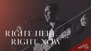 Red Rocks Worship - Right Here Right Now (Live)