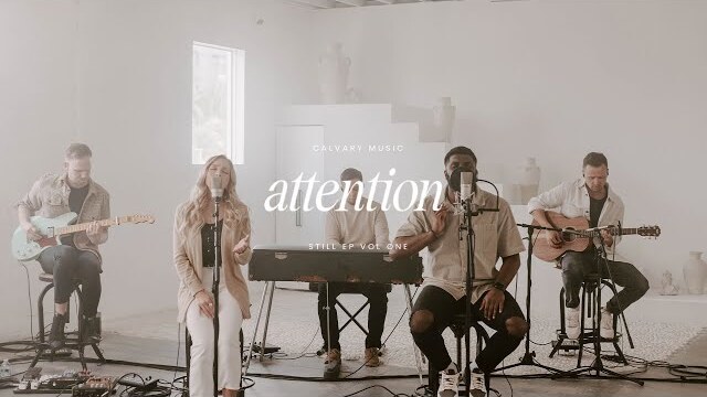 Attention | Calvary Music (Official Music Video)