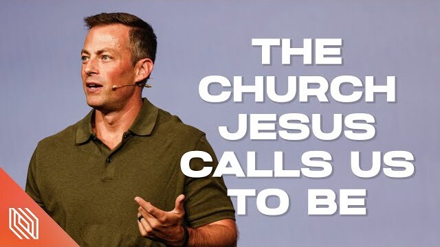 The Church Jesus Calls Us To Be // Encounter 2023 Day 2 // Pastor Josh Howerton