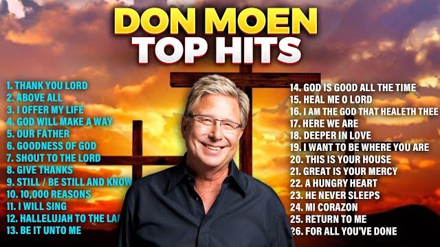 🙏  Don Moen All Time Praise and Worship Top Hits