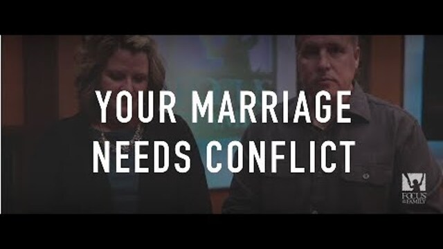 Your Marriage Needs Conflict