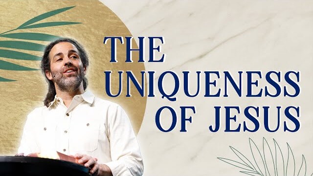 The Uniqueness of Jesus (2 Corinthians 5:14-21) - Pastor Daniel Fusco