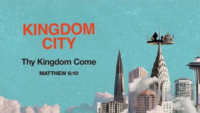 Sunday 9:00 AM: Thy Kingdom Come - Matthew 6:10 - Skip Heitzig Heitzig