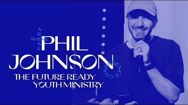 ASC21 Workshop: The Future-Ready Youth Ministry // Phil Johnson