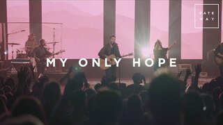 My Only Hope // GATEWAY // Monuments (Live Performance)