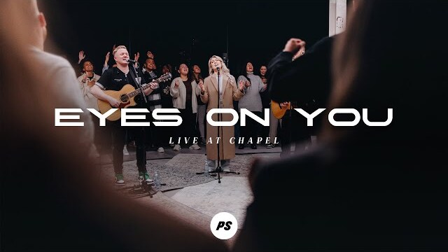 Eyes On You | Show Me Your Glory - Live At Chapel | Planetshakers Official Music Video