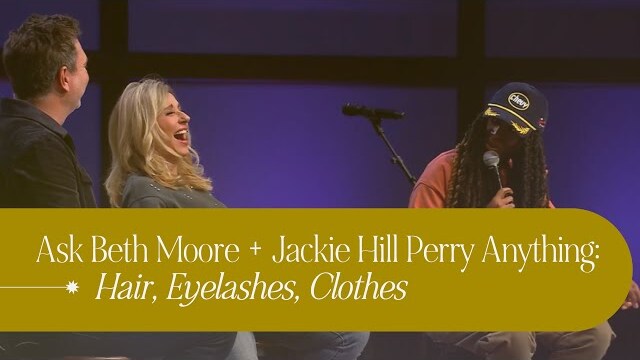 Hair Talk and Moore with Beth & Jackie Hill Perry