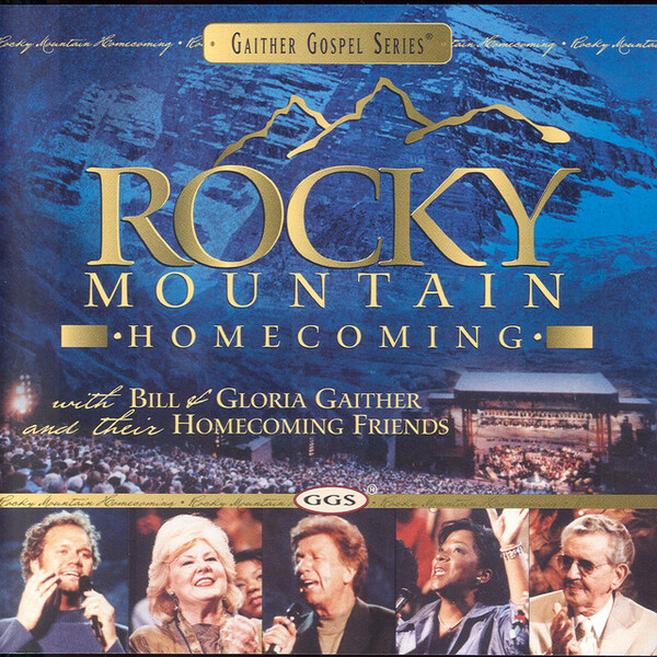Rocky Mountain Homecoming | Gaither Music