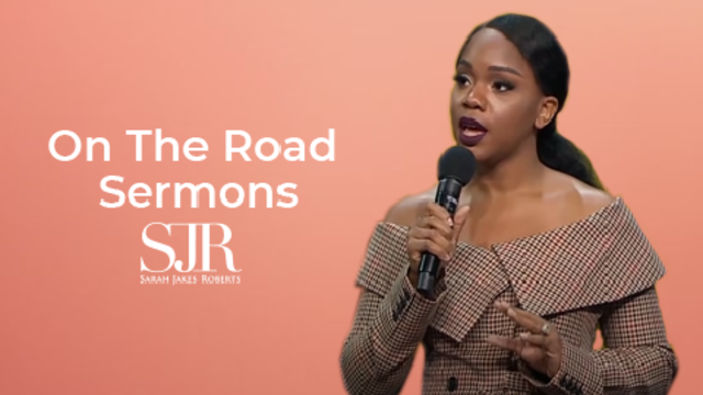 On The Road Sermons | Sarah Jakes Roberts