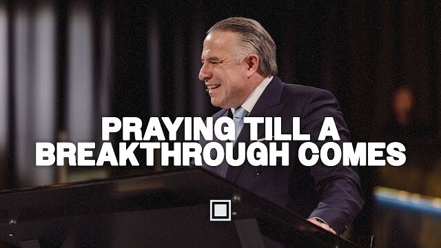 Because You Prayed | Praying Till a Breakthrough Comes | Tim Dilena
