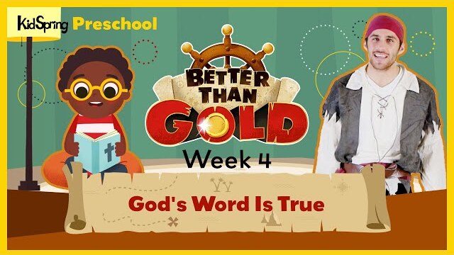 God’s Word Is True | Better Than Gold | Preschool Week 4