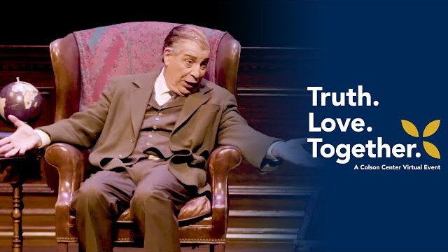 Max McLean “C.S. Lewis: A Man Transformed by Truth and Love” - Truth. Love. Together. Mod 3 Video 4