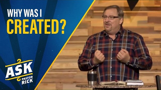 Why Was I Created? | Ask Pastor Rick
