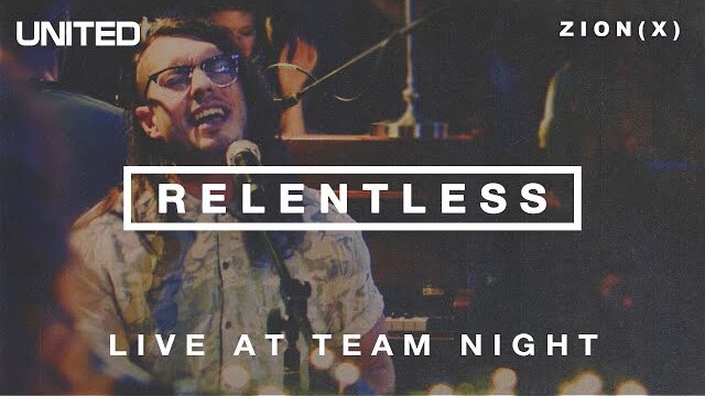 Relentless - Live at Team Night 2013 | Hillsong UNITED
