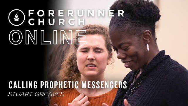 Calling Prophetic Messengers | Stuart Greaves