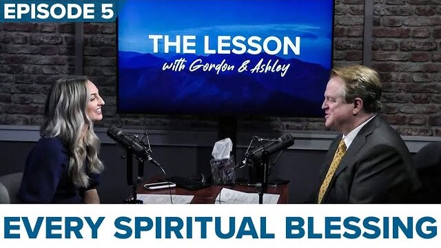 Episode 5. Every Spiritual Blessing