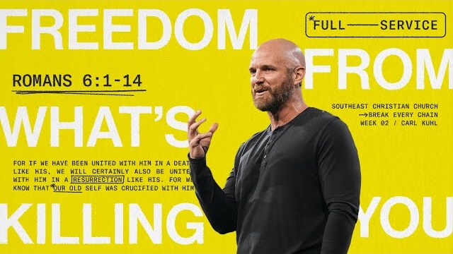 Freedom From What’s Killing You | Carl Kuhl