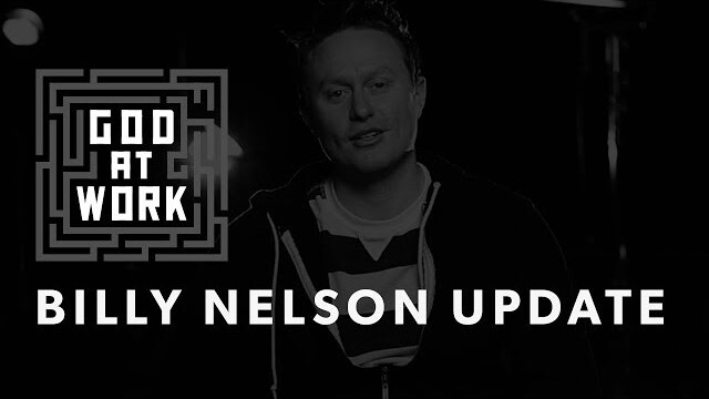 Billy Nelson Update | God at Work