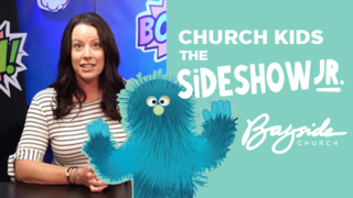 Bayside Church Kids: The SideShow Jr.