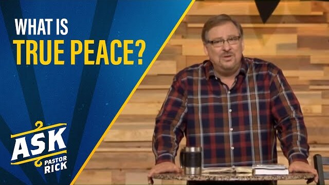 What is True Peace? | Ask Pastor Rick