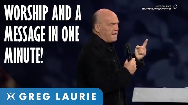 Message In a Minute (With Greg Laurie)