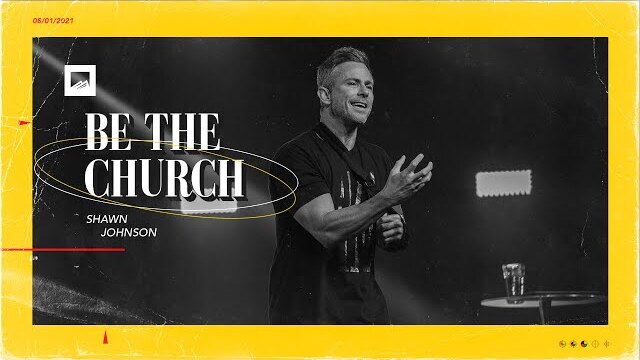 Be The Church | Shawn Johnson | Summer at RRC