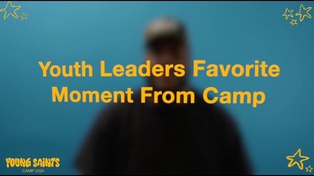 Youth Leader favorite camp moments