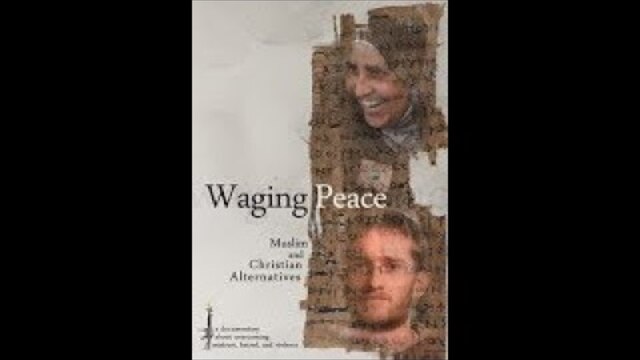 Waging Peace | Full Movie | Tamim Ansary | Scott Appleby | Philip Clayton | Sherry Holbrook