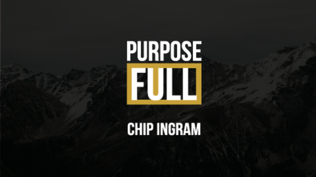 Purpose Full | Chip Ingram