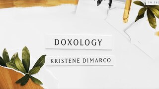 Doxology (Lyric Video) - Kristene DiMarco | Where His Light Was