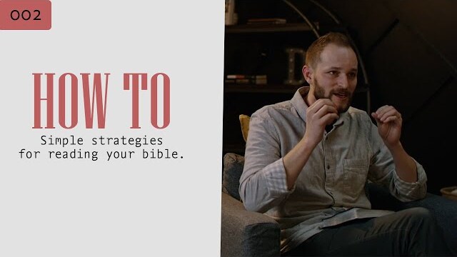 002 // Strategies for Reading Your Bible
