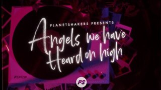 Angels We Have Heard On High | It's Christmas | Official Planetshakers Lyric Video