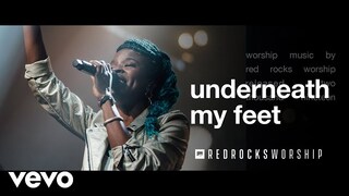 Red Rocks Worship - Underneath My Feet (Live)