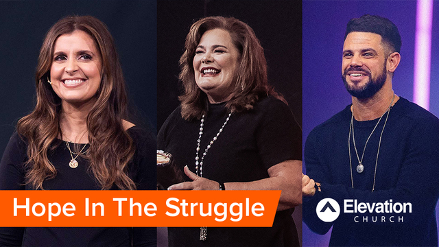 Hope In The Struggle | Elevation Church