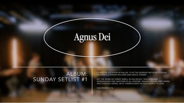 Agnus Dei | The Worship Initiative feat. Aaron Williams
