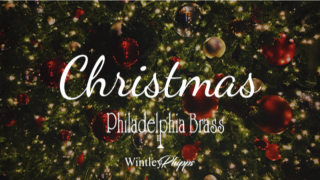 Christmas | Philadelphia Brass