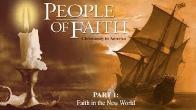 People Of Faith: Christianity in America | Episode 1 | Faith in the New World | Martin Marty