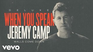Jeremy Camp - Walls Come Down (Audio Only)
