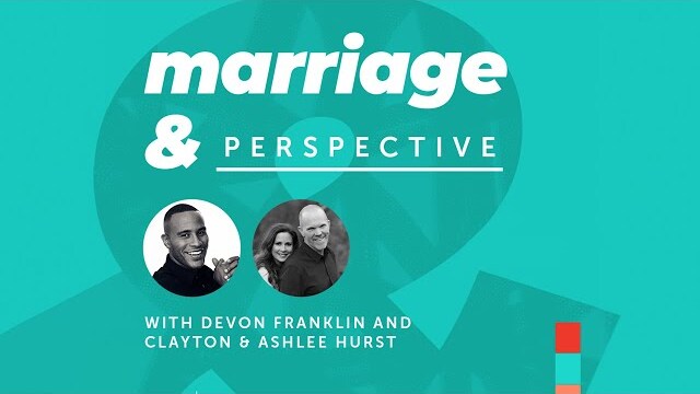 Marriage & Perspective Part 1