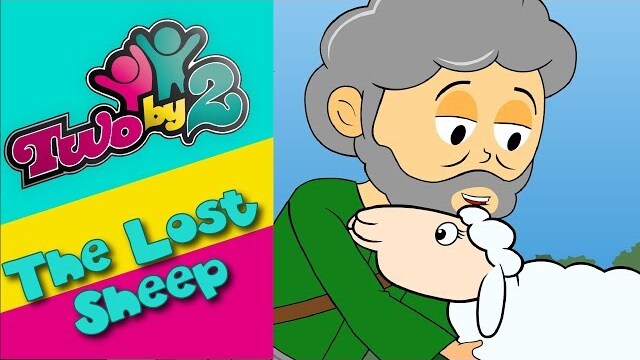 The Lost Sheep. Animated bible songs for children. Two By 2