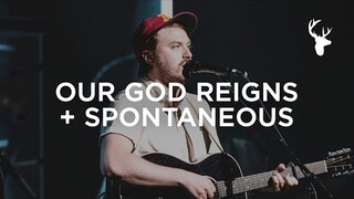 Our God Reigns + Spontaneous - Hunter Thompson | Bethel Music Worship
