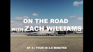 On the Road with Zach Williams | Episode 4 | Tour in 2.5 Minutes