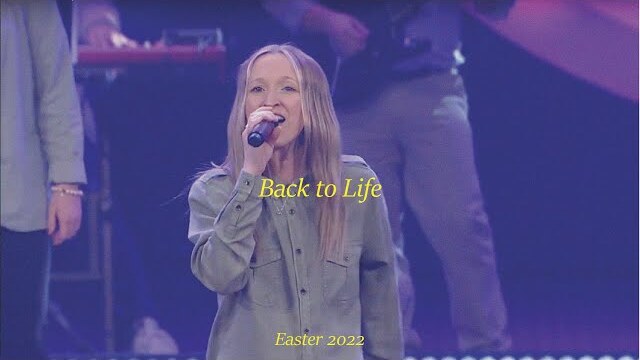 Back to Life | Easter 2022