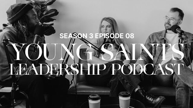 Young Saints Leadership Podcast: S3 EP08 - Honest Leadership