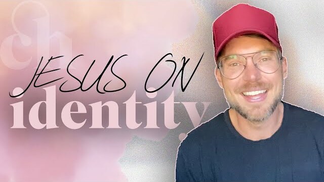 Jesus on Identity