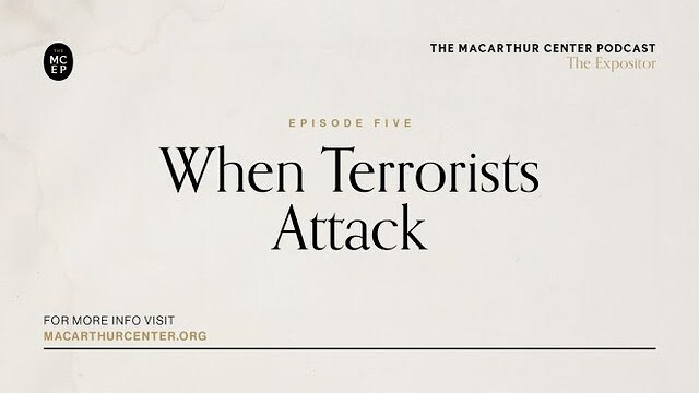 Episode 5: When Terrorists Attack