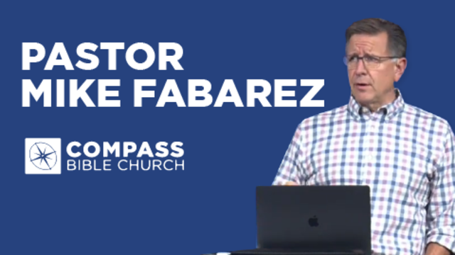 Pastor Mike Fabarez | Compass Bible Church