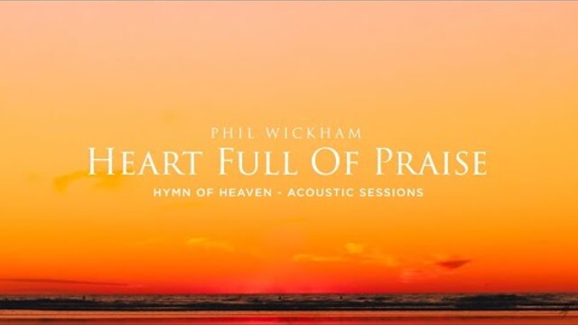 Heart Full of Praise (Acoustic Sessions) [Official Audio]