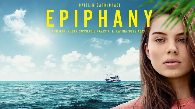 Epiphany (अहसास) (2019) | Full Movie | Caitlin Carmichael | Alex Dimitriades | George Georgiou